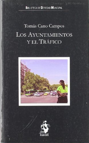 Portada de Los Ayuntamientos y el Tráfico