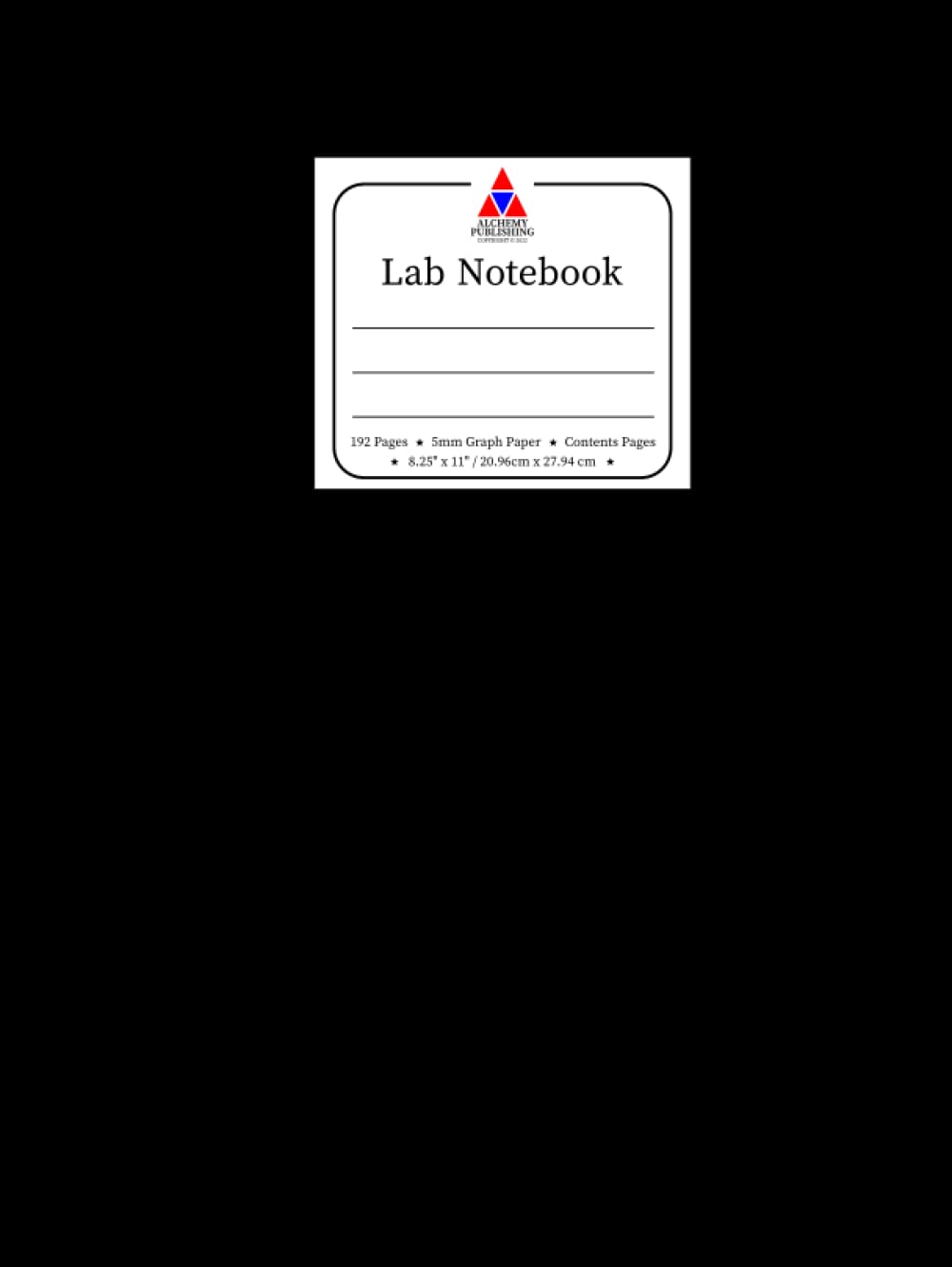 Lab Notebook: Laboratory Notebook for Scientific Studies. 5mm Grid Graph Paper. Numbered Pages. Contents Pages. 192 pages, 8.25"x11". Black Hardcover Edition. (Lab Notebooks)