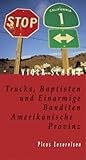 amerika trucks bilder  Trucks, Baptisten und Einarmige Banditen. Amerikanische Provinz (Picus Lesereisen)