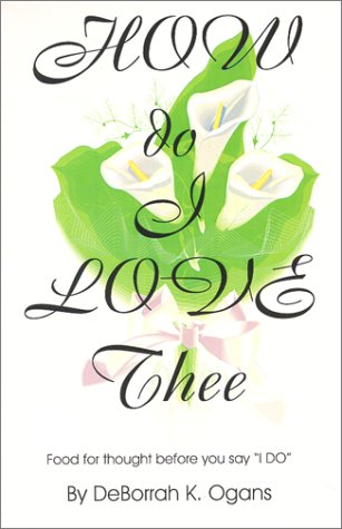 How Do I Love Thee - Food For Thought Before You Say I Do