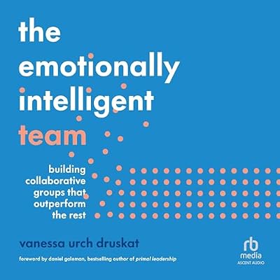 The Emotionally Intelligent Team