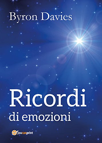 Amazon Com Ricordi Di Emozioni Italian Edition Ebook Byron Davies Kindle Store