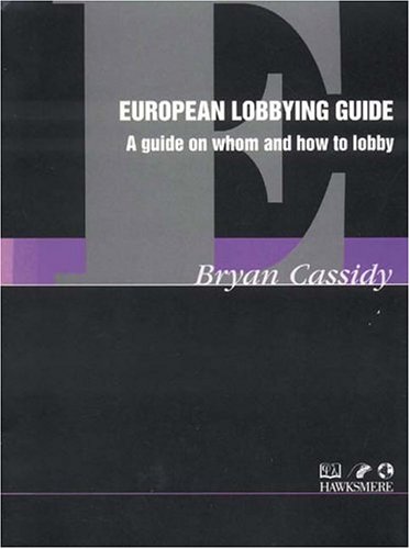 European Lobbying Guide (Business & Economics)