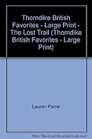 The Lost Trail (Thorndike British Favorites - Large Print) 0786268271 Book Cover