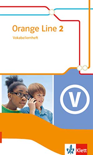 Orange Line 2: Vokabellernheft Klasse 6 (Orange Line. Ausgabe ab 2014) Orange Line 2: Vokabellernheft Klasse 6 (Orange Line. Ausgabe ab 2014)