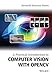 A Practical Introduction to Computer Vision with OpenCV (Wiley-IS&T Series in Imaging Science and Technology)