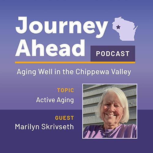 Active Aging - Guest: Marilyn Skrivseth