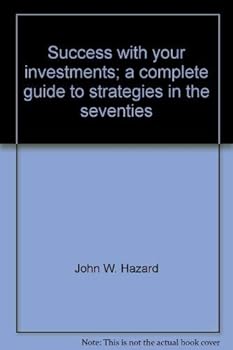 Loose Leaf Success with your investments;: A complete guide to strategies in the seventies Book