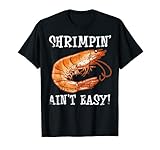 Este divertido diseño de puns muestra un bonito camarón y dice "Shrimpin Ain't fácil". Esta prenda es un gran regalo para los amantes de los mariscos, pescadores y amantes de los mariscos.