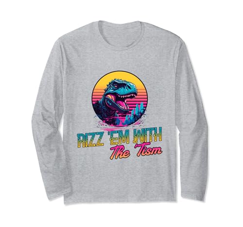 Autism Rizz Em With The Tism Cute Autistic Dinosaur Meme Tee Maglia a Manica