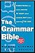 Produktbild The Grammar Bible: Everything You Always Wanted to Know about Grammar But Didn't Know Whom to Ask