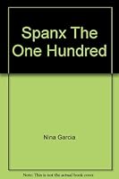 Spanx The One Hundred 0061854190 Book Cover