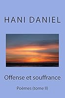 Offense Et Souffrance (Tome II): Poemes 9779023445 Book Cover