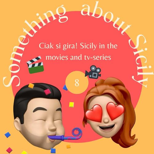 『8 - Ciak si gira! Sicily in the movies and tv-series』のカバーアート