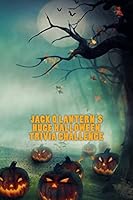 Jack O Lantern's Huge Halloween Trivia Challenge 1511567503 Book Cover