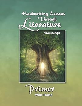 Paperback Handwriting Lessons Through Literature: Primer- Manuscript Wide-Ruled Book