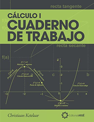 Cálculo I: Libro de Trabajo (Matemáticas para Administración y Economía) (Spanish Edition)
