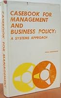 Casebook for Management and Business Policy 0700221557 Book Cover