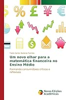 Um novo olhar para a matemática financeira no Ensino Médio 3841704972 Book Cover