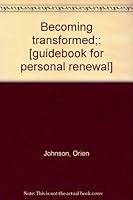Becoming transformed;: [guidebook for personal renewal] 0817006079 Book Cover