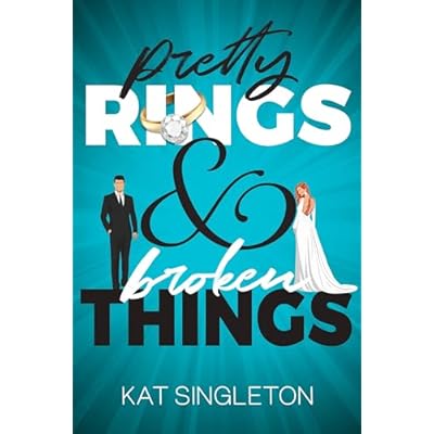 Pretty Rings and Broken Things: A Billionaire Arranged Marriage Romance