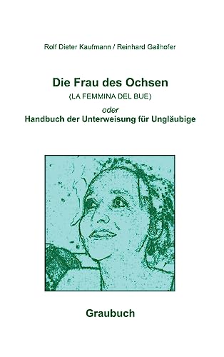 Die Frau des Ochsen (LA FEMMINA DEL BUE) (German Edition)