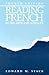 Reading French in Arts and Sciences, 4th Edition (English and French Edition)