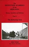 ironstone england wash basin  Kettering Area (Pt. 5) (The Ironstone Quarries of the Midlands: History, Operation and Railways)