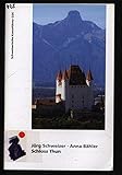  Schloss Thun (Schweizerische Kunstführer)