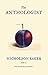 The Anthologist: A Novel