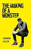 The Making of a Monster