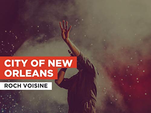 City of New Orleans in the Style of Roch Voisine
