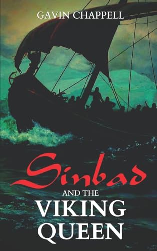 Sinbad and the Viking Queen (The Weird Voyages of Sinbad the Sailor)