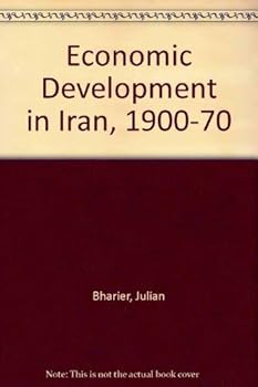 Hardcover Economic development in Iran, 1900-1970 Book