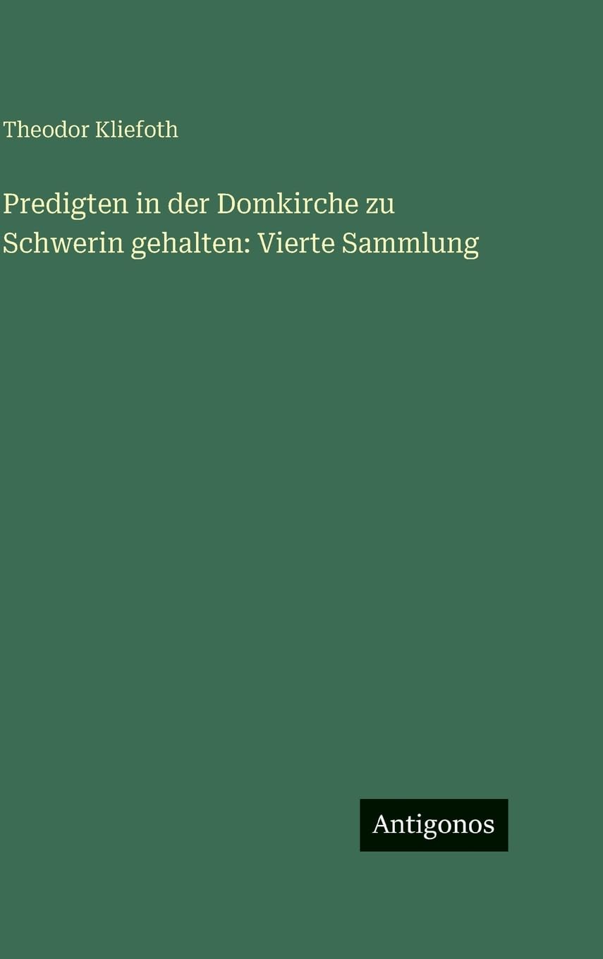 Predigten in der Domkirche zu Schwerin gehalten: Vierte Sammlung