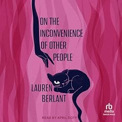 On the Inconvenience of Other People Audiobook By Lauren Berlant cover art