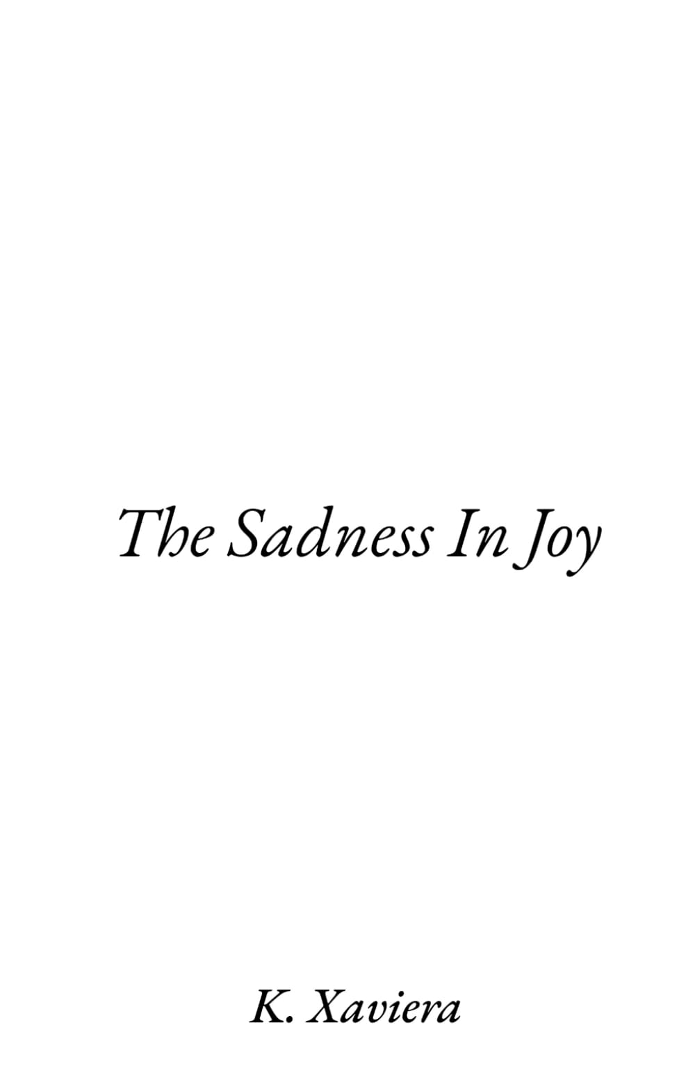 The Sadness In Joy