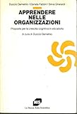 Apprendere nelle organizzazioni. Proposte per la crescita cognitiva in età adulta