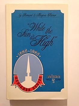 "While the sun is high": The story of Evangelical Free Church missions in South America (Heritage series)