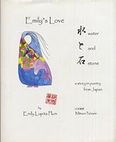 Emily's Love Water and Stone: A Story in Poetry From Japan 4860611004 Book Cover