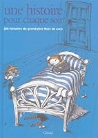 Une histoire pour chaque soir : 366 histoires du grand-père Noix de Coco 270001684X Book Cover