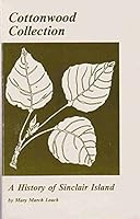 Cottonwood Collection a History of Sincl B000VVUQDY Book Cover