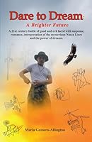 Dare to Dream a Brighter Future 1732884900 Book Cover