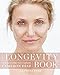 Produktbild The Longevity Book: Live stronger. Live better. The art of ageing well.