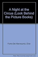 A Night at the Circus (Look Behind the Picture Books) 0812059956 Book Cover