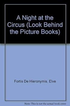 A Night at the Circus (Look Behind the Picture Books)