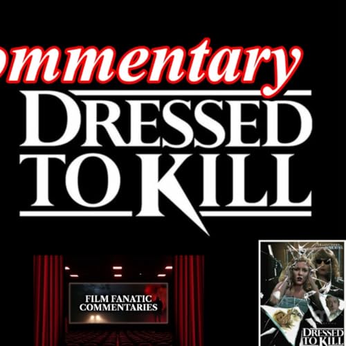 Dressed to Kill (1980) *FIRST TIME WATCHING* - Film Fanatic Commentary - Season 8