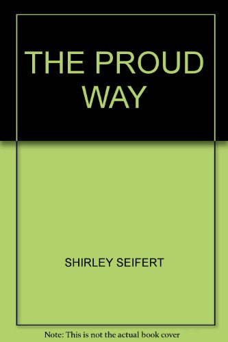 THE PROUD WAY B000K0IS36 Book Cover