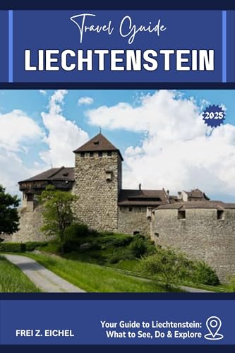 LIECHTENSTEIN TRAVEL GUIDE