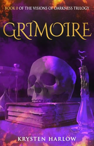 Grimoire: A YA Paranormal Urban Fantasy Prequel Novella